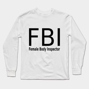 Female Body Inspecor Long Sleeve T-Shirt